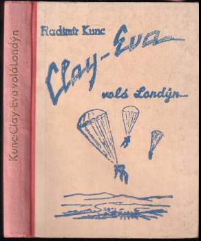 Radimír Kunc: Clay-Eva volá Londýn