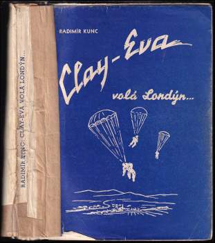 Radimír Kunc: Clay-Eva volá Londýn