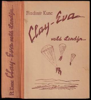 Radimír Kunc: Clay-Eva volá Londýn