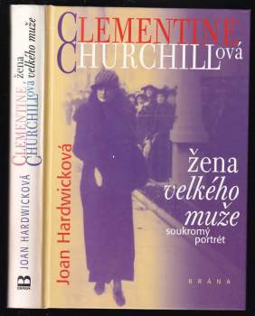 Joan Hardwick: Clementine Churchillová