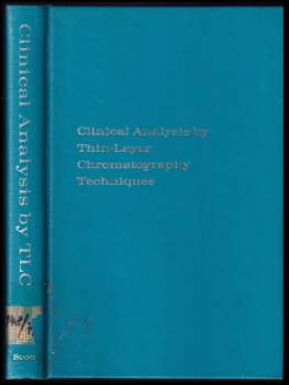 Clinical Analysis by Thin-Layer Chromatography Techniques