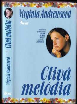 V. C Andrews: Clivá melódia