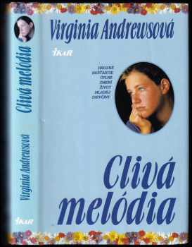 V. C Andrews: Clivá melódia