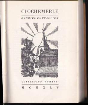Gabriel Chevallier: Clochemerle