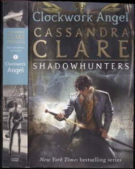 Clockwork Angel -  The Infernal Devices 1