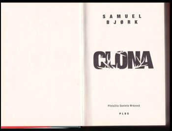 Samuel Bjørk: Clona