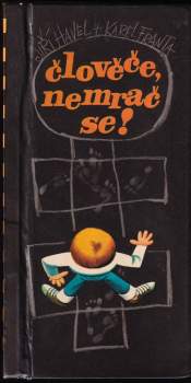 Člověče, nemrač se