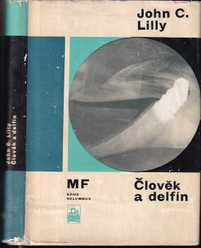 John Cunningham Lilly: Člověk a delfín