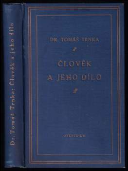 Tomáš Trnka: Člověk a jeho dílo
