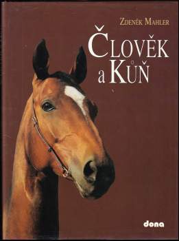 Zdeněk Mahler: Člověk a kůň