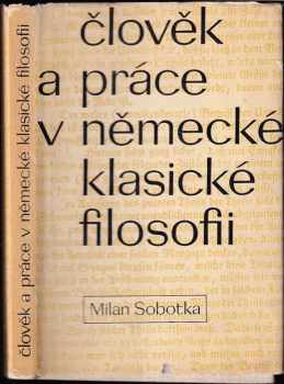 Člověk a práce v německé klasické filosofii