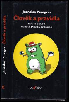 Člověk a pravidla : kde se berou rozum, jazyk a svoboda