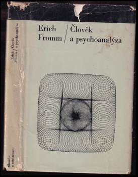 Erich Fromm: Člověk a psychoanalýza