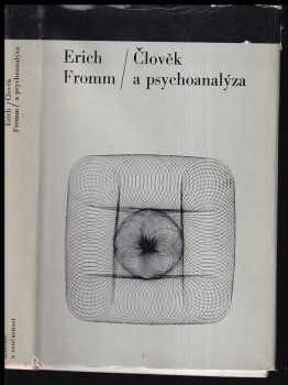 Erich Fromm: Člověk a psychoanalýza