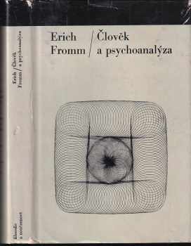 Erich Fromm: Člověk a psychoanalýza