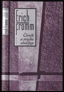 Erich Fromm: Člověk a psychoanalýza