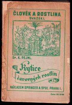 Karel Pejml: Člověk a rostlina