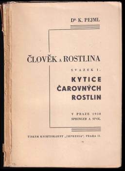 Karel Pejml: Člověk a rostlina