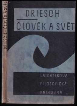 Hans Driesch: Člověk a svět