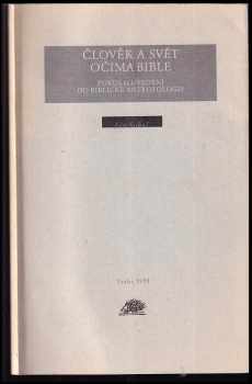 Jan Sokol: Člověk a svět očima bible : Pokus o úvod do biblické antropologie