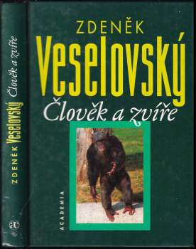 Člověk a zvíře - Zdeněk Veselovský (2000, Academia) - ID: 777823