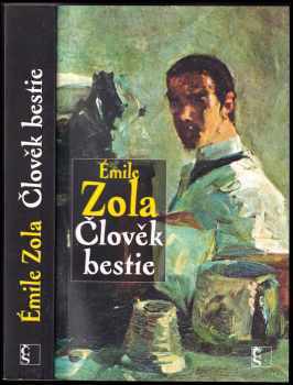 Člověk bestie - Émile Zola (2012, Československý spisovatel) - ID: 1622813