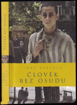 Imre Kertész: Člověk bez osudu