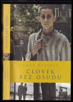 Imre Kertész: Člověk bez osudu