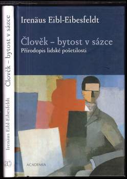 Irenäus Eibl-Eibesfeldt: Člověk - bytost v sázce