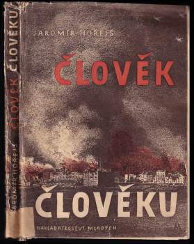 Jaromír Hořejš: Člověk člověku