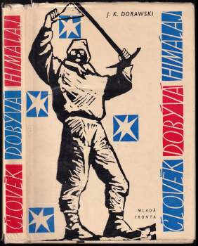 Jan Kazimierz Dorawski: Člověk dobývá Himálaj