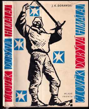 Jan Kazimierz Dorawski: Člověk dobývá Himálaj