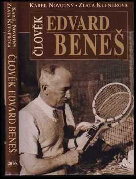 Karel Novotný: Člověk Edvard Beneš