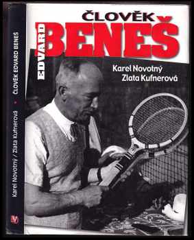 Člověk Edvard Beneš : čtení o druhém prezidentovi - Zlata Kufnerová, Karel Novotný (2010, BVD) - ID: 330295