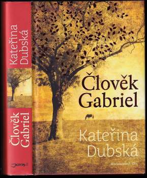 Kateřina Dubská: Člověk Gabriel