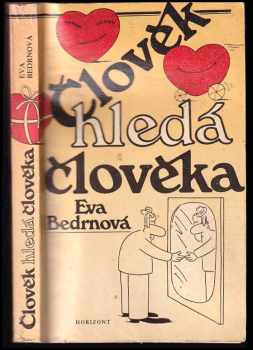 Člověk hledá člověka - Eva Bedrnová, Petr Juřena (1989, Horizont) - ID: 637048