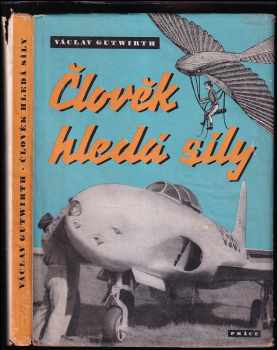 Člověk hledá síly