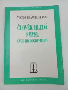 Člověk hledá smysl