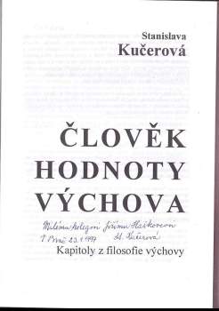 Stanislava Kučerová: Člověk - hodnoty - výchova