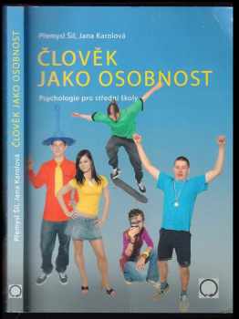 Člověk jako osobnost : psychologie pro střední školy