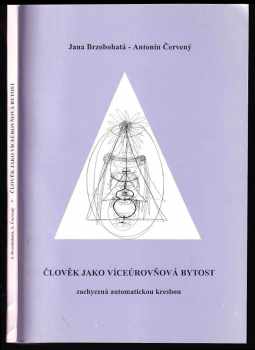 Člověk jako víceúrovňová bytost zachycená automatickou kresbou