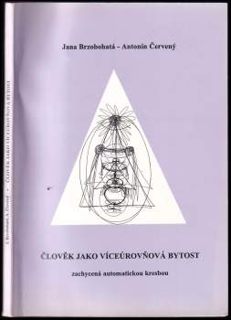 Člověk jako víceúrovňová bytost zachycená automatickou kresbou