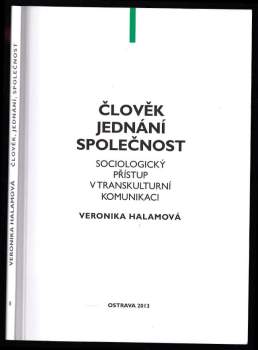 Člověk, jednání, společnost