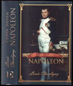 Louis Chardigny: Člověk jménem Napoleon
