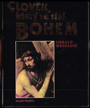 Gerald Messadié: Člověk, který se stal Bohem