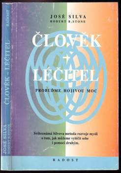 José Silva: Člověk - léčitel