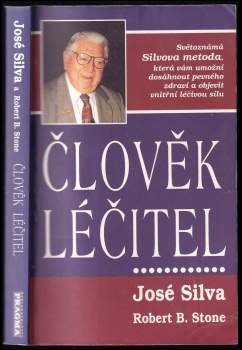 José Silva: Člověk léčitel
