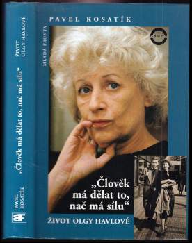 Pavel Kosatík: "Člověk má dělat to, nač má sílu"
