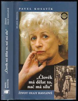 "Člověk má dělat to, nač má sílu"