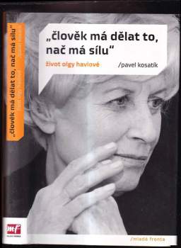 "Člověk má dělat to, nač má sílu"